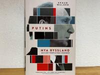 Putins nya Ryssland och det f&ouml;rflutnas skuggor