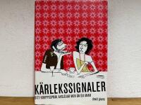 K&auml;rlekssignaler : ditt kroppsspr&aring;k avsl&ouml;jar mer &auml;n du anar!