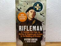 Rifleman - A frontline life from the battles of Alamain and Arnhem to the bombing of Dresden