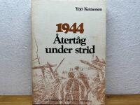 1944. Återtåg under strid