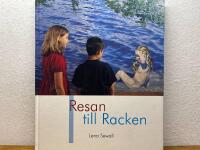 Resan till Racken : Karl och Ida reser till Rackenm&aring;larnas sj&ouml;