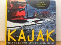 Kajak : allt du beh&ouml;ver veta om havspaddling