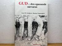 Gud - den opassande n&auml;rvaron