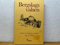Bergslagsvalsen : glimtar fr&aring;n Bergslagens storhetstid