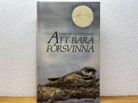 Att bara f&ouml;rsvinna