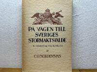 P&aring; v&auml;gen till sveriges stormaktsv&auml;lde - en tidsskildring fr&aring;n Karl XI:s tid