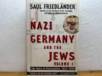 Nazi Germany and the Jews - The Years of Persecution 1933-1939. Volume I