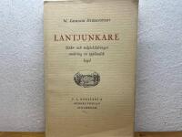 Lantjunkare - Sl&auml;kt-och milj&ouml;skildringar omkring en uppl&auml;ndsk bygd