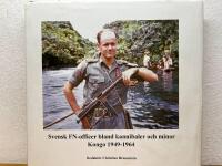 Bwana Kabamba : Stig von Bayer - svensk FN-officer bland minor och kannibaler - en biografi