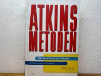 Atkinsmetoden : ditt b&auml;sta f&ouml;rsvar mot &aring;ldrande : den effektiva metoden f&ouml;r ett l&auml;ngre liv