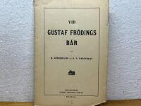 Vid Gustaf Fr&ouml;dings b&aring;r