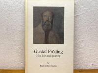 Gustaf Fr&ouml;ding : (1860-1911) : his life and poetry : a short biography