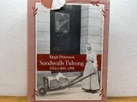 Sundsvalls tidning 150 &aring;r : 1841-1991 : en historik