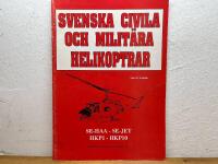 Svenska civila och milit&auml;ra helikoptrar : SE-HAA - SE-JET, HKP1 - HKP10