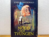 N&ouml;dd och tvungen