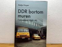DDR bortom muren : Östtyskland 1949-90