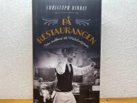 P&aring; restaurangen : Fr&aring;n snabbmat till Michelinstj&auml;rnor