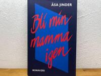 Bli min mamma igen