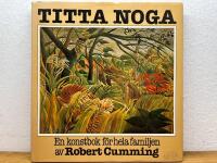 Titta noga : en konstbok f&ouml;r hela familjen