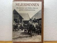 Mejeriminnen - ber&auml;ttelser och bilder fr&aring;n de gamla sm&aring;mejerierna