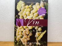 En handbok vin : vinet och druvorna