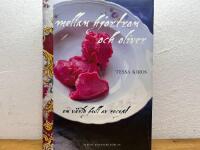 Mellan hjortron och oliver : en v&auml;rld full av recept