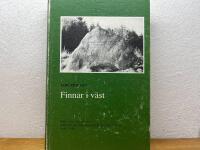 Finnar i v&auml;st : en bok om 1600-talets invandring av svedjefinnar till elva v&auml;stv&auml;rml&auml;ndska socknar
