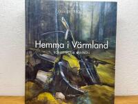 Hemma i V&auml;rmland : konst, musik, minnen