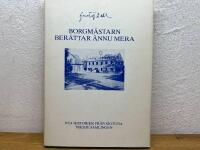 Borgm&auml;starn ber&auml;ttar &auml;nnu mera