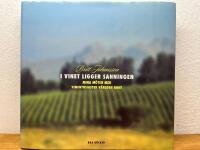 I vinet ligger sanningen