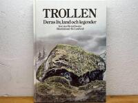 Trollen : deras liv, land och legender