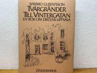 Tv&auml;rgr&auml;nder till Vintergatan : en bok om diktens Uppsala
