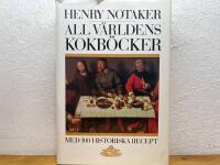 All v&auml;rldens kokb&ouml;cker : med 100 historiska recept