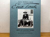 Till bords med Evert Taube : Mat av Jesper Taube