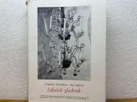 V&auml;rml&auml;ndska glasbruk II - Liljedals glasbruk