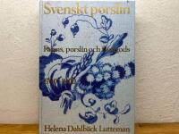 Svenskt porslin : fajans, porslin och flintgods 1700-1900