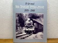 10 &aring;r med Nora bergslags veteran-jernv&auml;g : 1978-1988