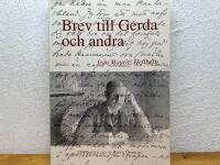 Brev till Gerda och andra fr&aring;n Mauritz Hellberg