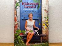 H&auml;lsosam livsstil : och det goda i livet