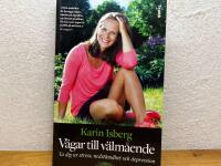 V&auml;gar till v&auml;lm&aring;ende : ta dig ur stress, nedst&auml;mdhet och depression