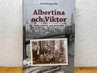Albertina och Viktor : Emigranterna som &aring;terv&auml;nde