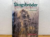 Skogsbr&ouml;der : den v&auml;pnade kampen i Litauen mot Sovjetockupationen