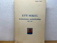 Ett sekel - Kristinehamns stadsfullm&auml;ktige 1865-1965