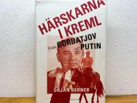 H&auml;rskarna i Kreml : fr&aring;n Gorbatjov till Putin