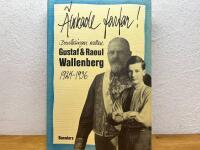 &Auml;lskade farfar : brevv&auml;xlingen mellan Gustaf och Raoul Wallenberg 1924-1936