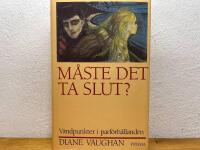 M&aring;ste det ta slut? : v&auml;ndpunkter i parf&ouml;rh&aring;llanden