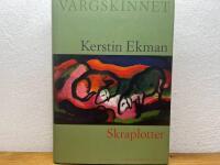Vargskinnet, Skraplotter