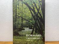 Florav&aring;rd och faunav&aring;rd i skogsbruket : arbetsbok