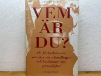 Vem &auml;r du? - De 16 basbehoven som styr v&aring;ra handlingar och best&auml;mmer v&aring;r pe