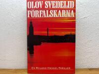 F&ouml;rfalskarna : [en Roland Hassel-thriller]